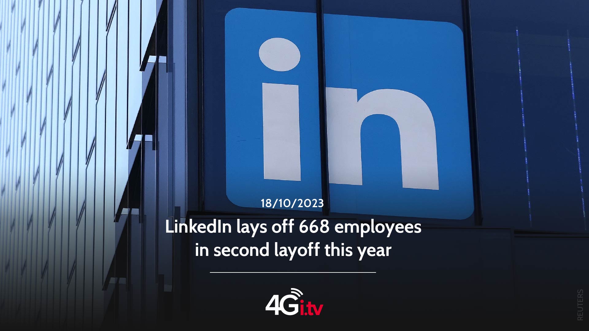 Подробнее о статье LinkedIn lays off 668 employees in second layoff this year