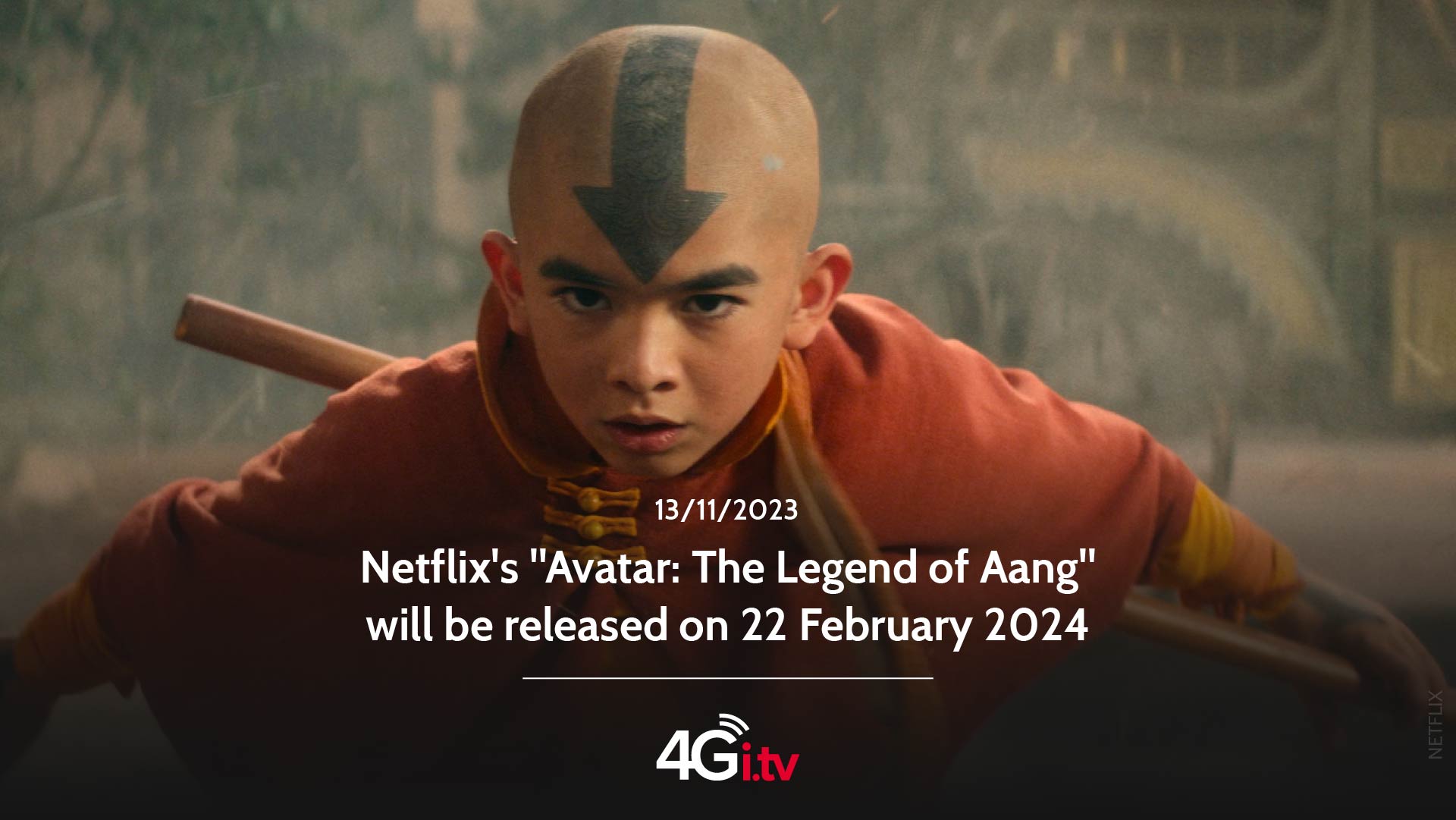 Lesen Sie mehr über den Artikel “Netflix’s “Avatar: The Legend of Aang” will be released on 22 February 2024