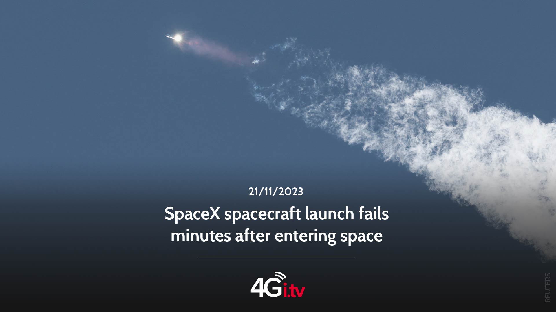 Lesen Sie mehr über den Artikel SpaceX spacecraft launch fails minutes after entering space