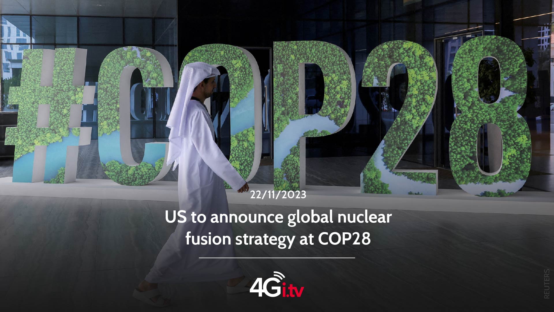 Read more about the article US to announce global nuclear fusion strategy at COP28
