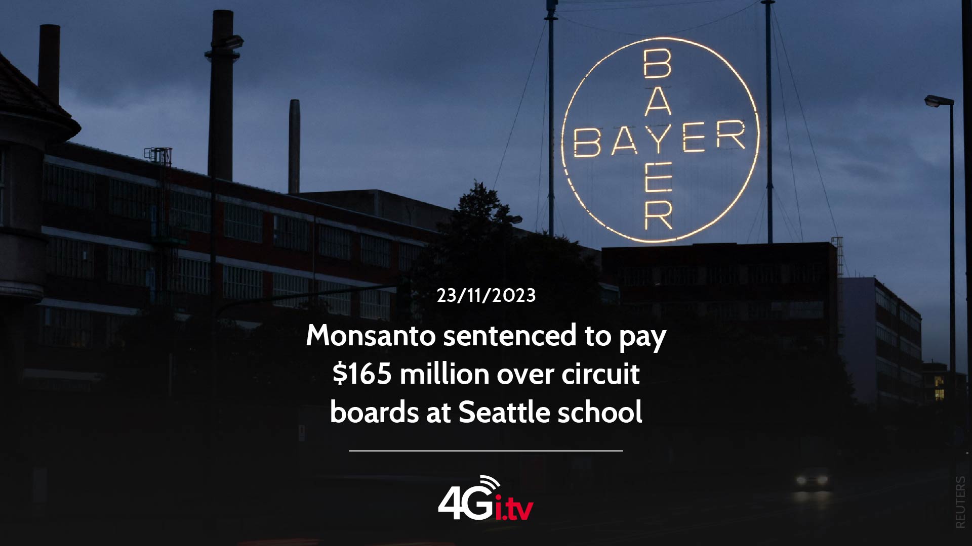 Lee más sobre el artículo Monsanto sentenced to pay $165 million over circuit boards at Seattle school