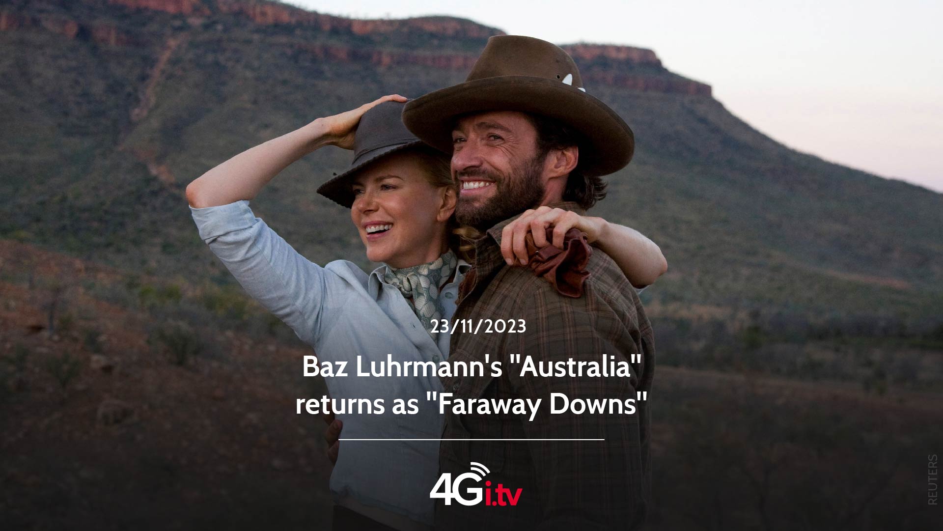 Lee más sobre el artículo Baz Luhrmann’s “Australia” returns as “Faraway Downs”