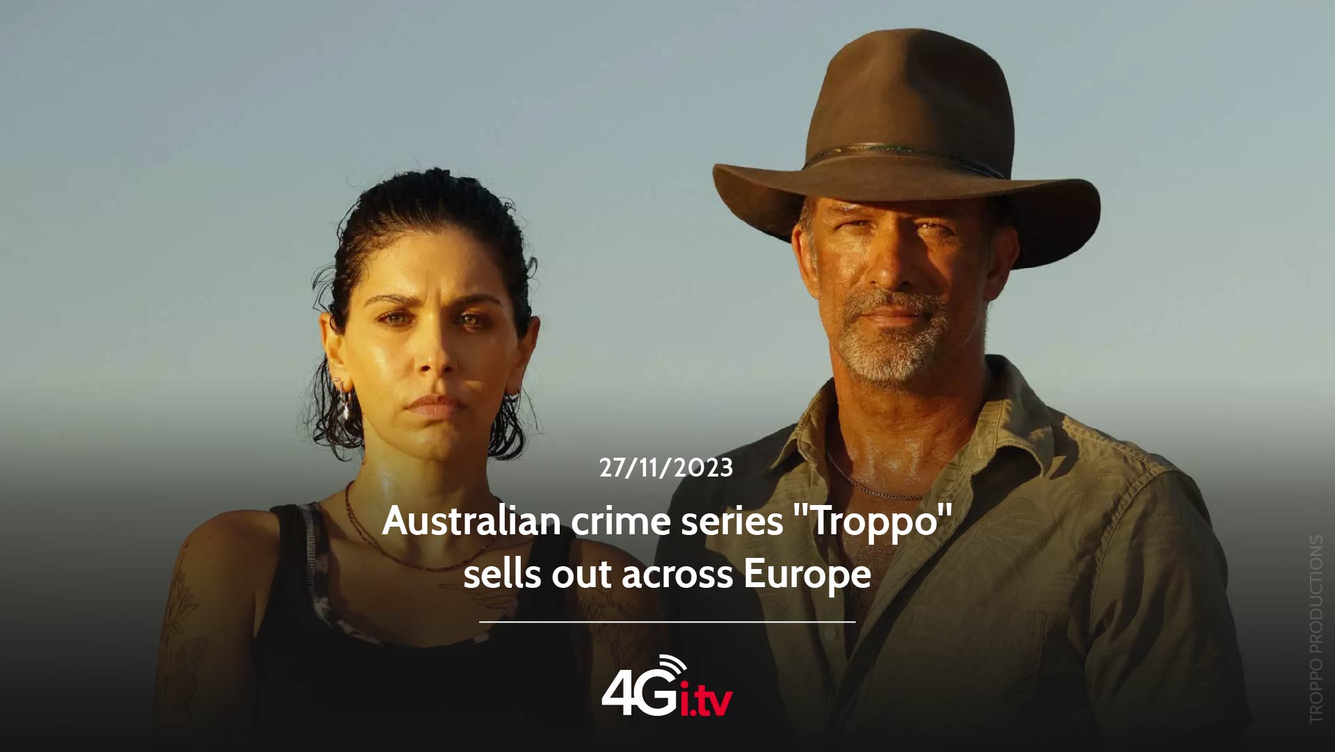 Подробнее о статье Australian crime series “Troppo” sells out across Europe