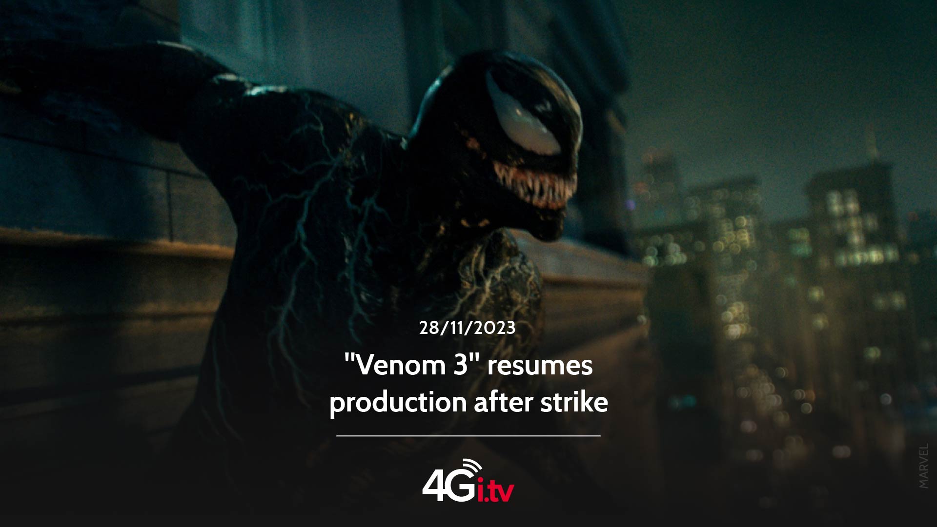 Read more about the article “Venom 3” resumes production after strike