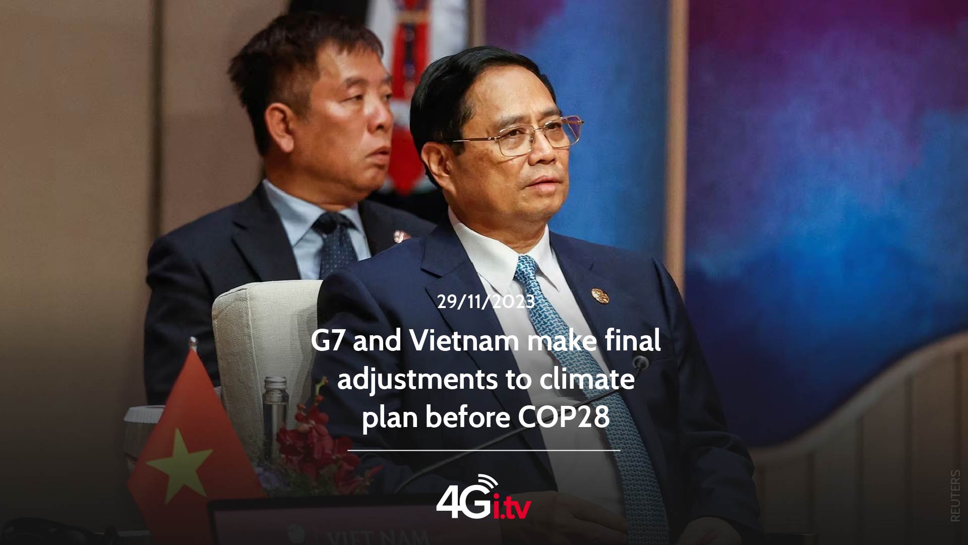Подробнее о статье G7 and Vietnam make final adjustments to climate plan before COP28