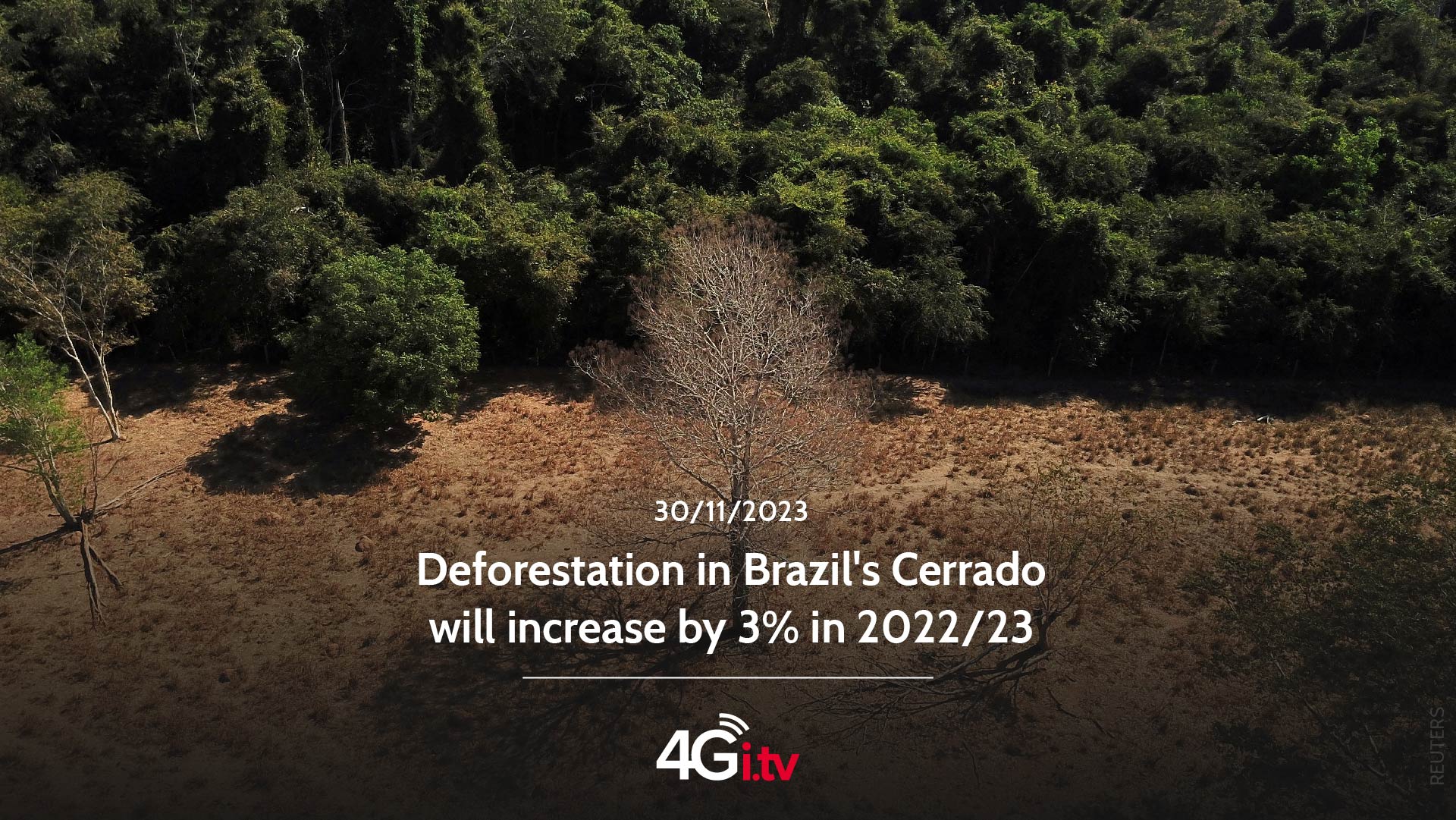 Read more about the article Deforestation in Brazil’s Cerrado will increase by 3% in 2022/23