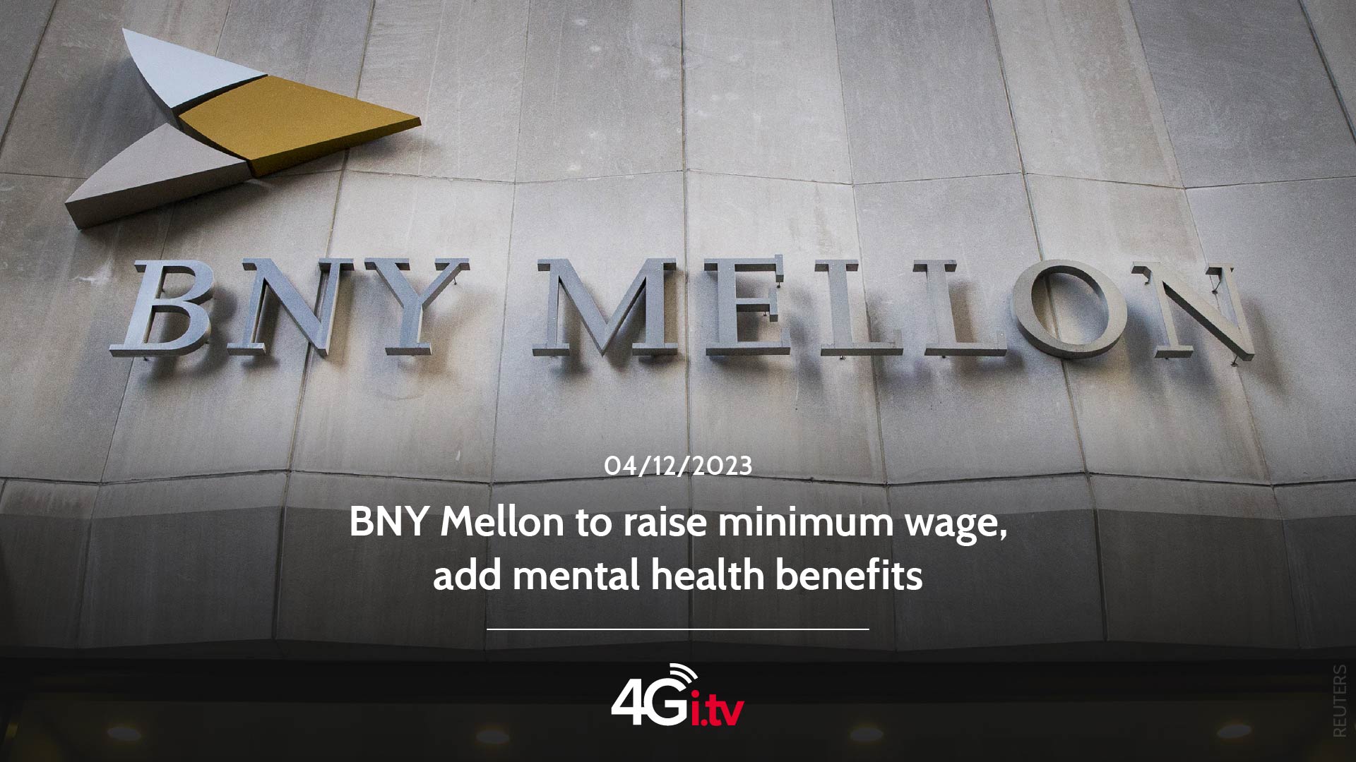 Read more about the article BNY Mellon to raise minimum wage, add mental health benefits