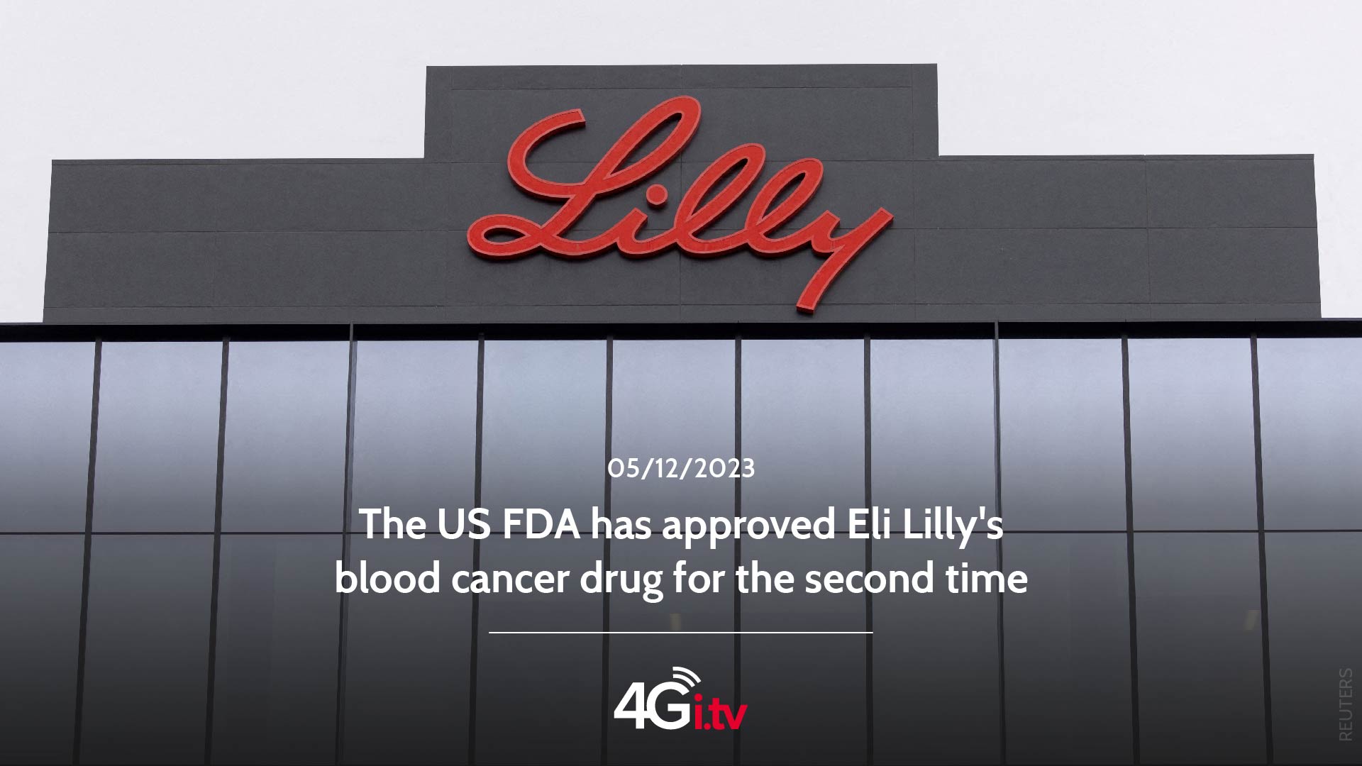 Read more about the article The US FDA has approved Eli Lilly’s blood cancer drug for the second time