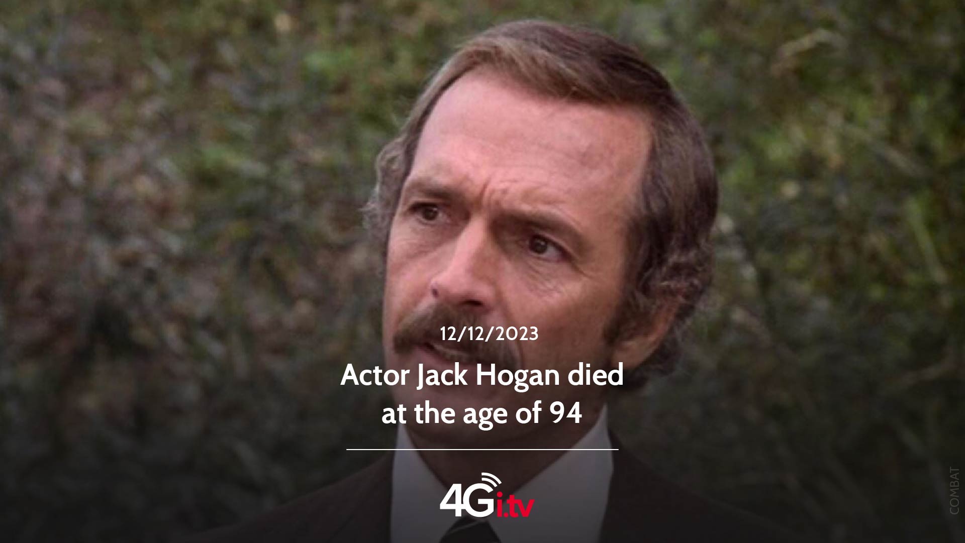 Read more about the article Actor Jack Hogan died at the age of 94