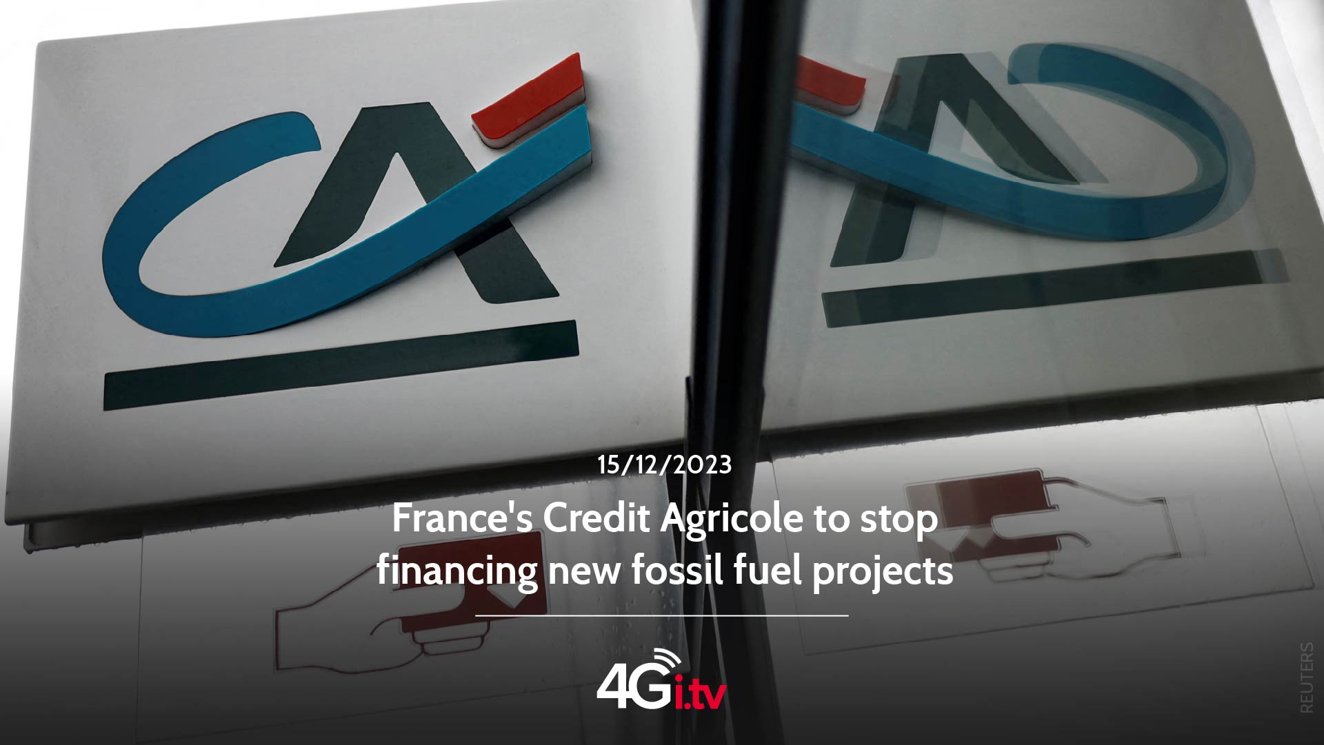 Read more about the article France’s Credit Agricole to stop financing new fossil fuel projects