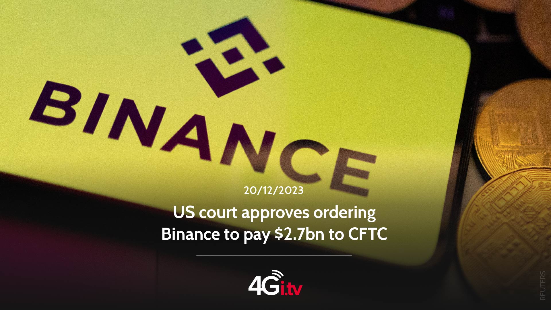 Read more about the article US court approves ordering Binance to pay $2.7bn to CFTC