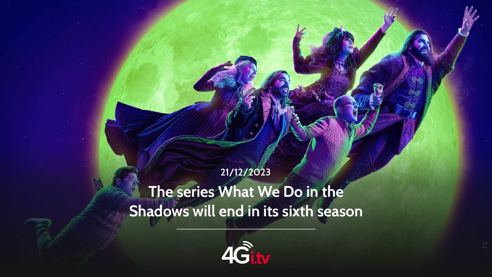 Lesen Sie mehr über den Artikel The series What We Do in the Shadows will end in its sixth season 