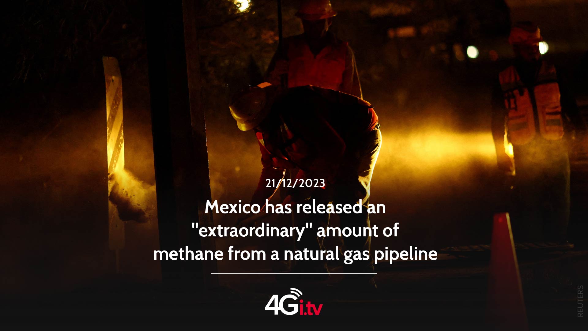 Подробнее о статье Mexico has released an “extraordinary” amount of methane from a natural gas pipeline