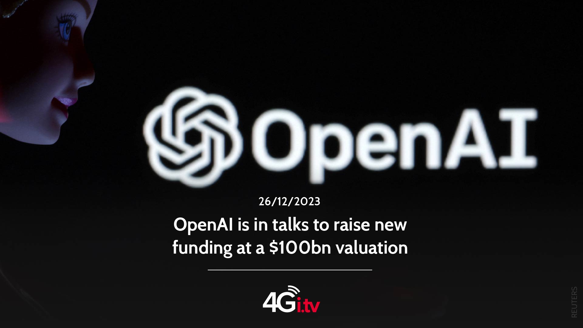 Read more about the article OpenAI is in talks to raise new funding at a $100bn valuation