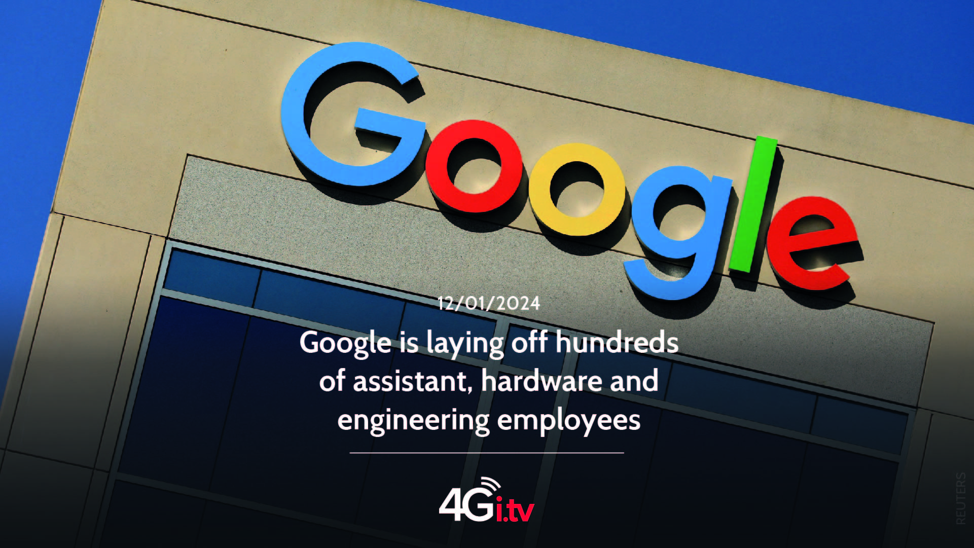 Read more about the article Google is laying off hundreds of assistant, hardware and engineering employees 