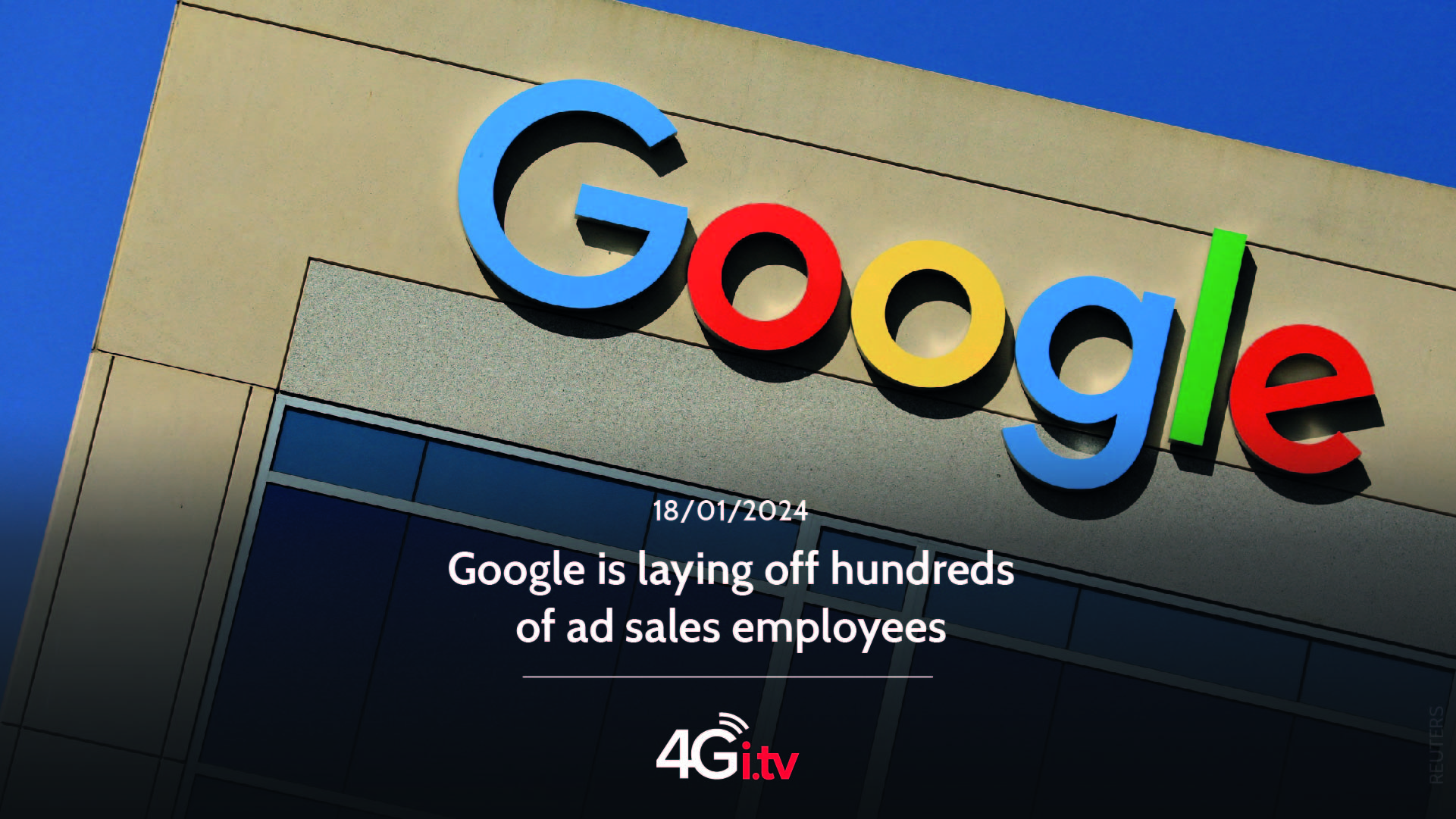 Lee más sobre el artículo Google is laying off hundreds of ad sales employees