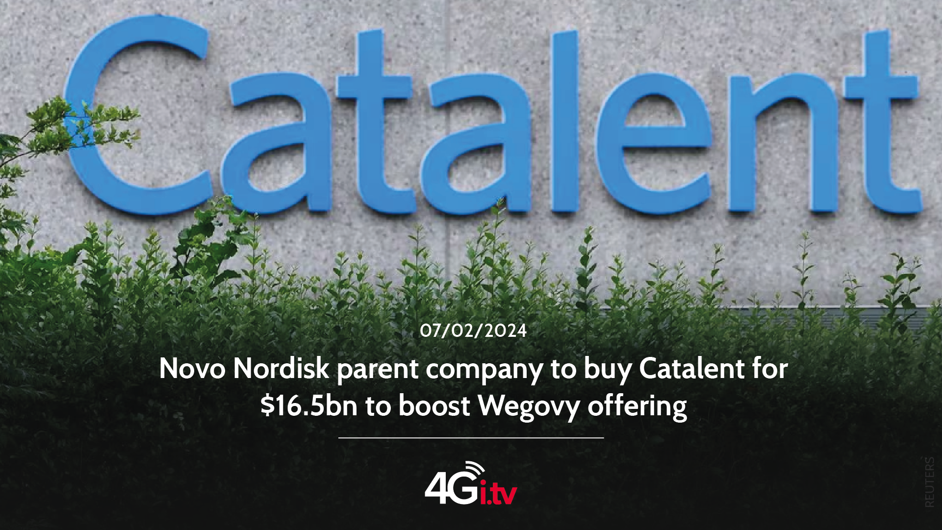 Lesen Sie mehr über den Artikel Novo Nordisk parent company to buy Catalent for $16.5bn to boost Wegovy offering 