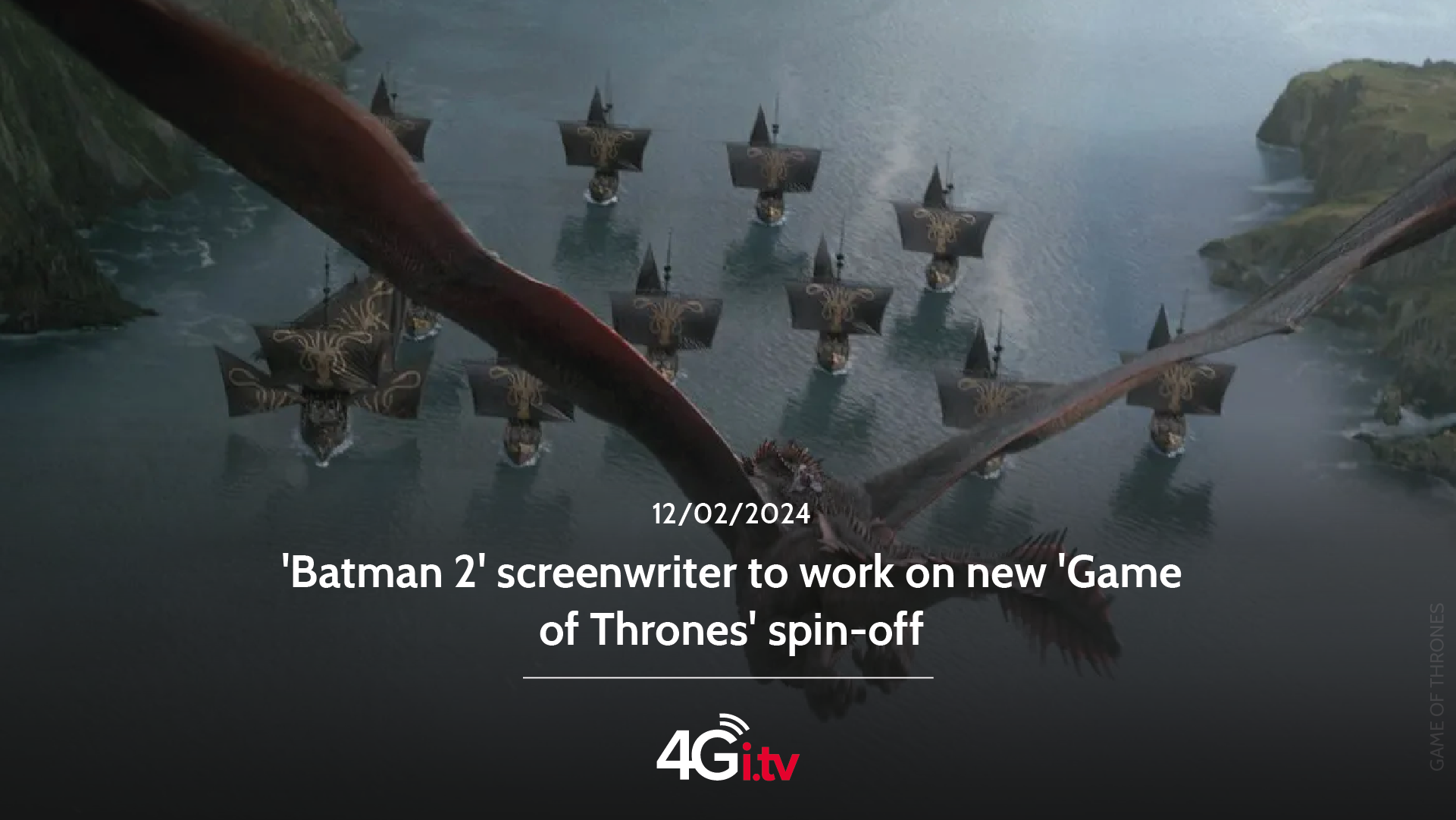Read more about the article ‘Batman 2’ screenwriter to work on new ‘Game of Thrones’ spin-off