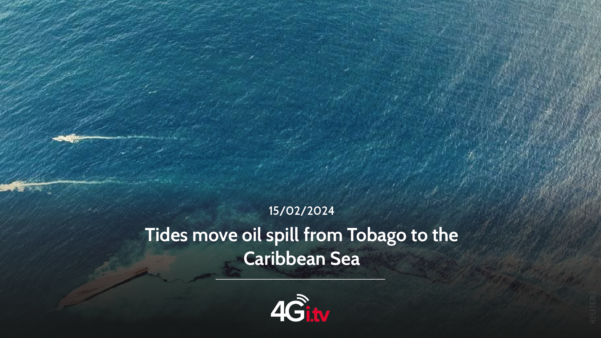 Lesen Sie mehr über den Artikel Tides move oil spill from Tobago to the Caribbean Sea 