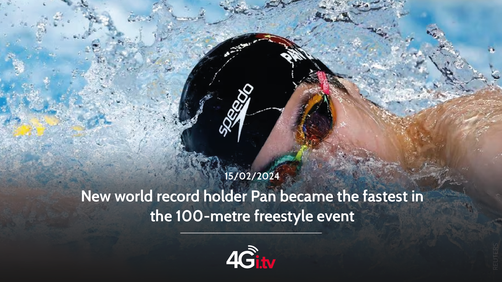 Read more about the article New world record holder Pan became the fastest in the 100-metre freestyle event 