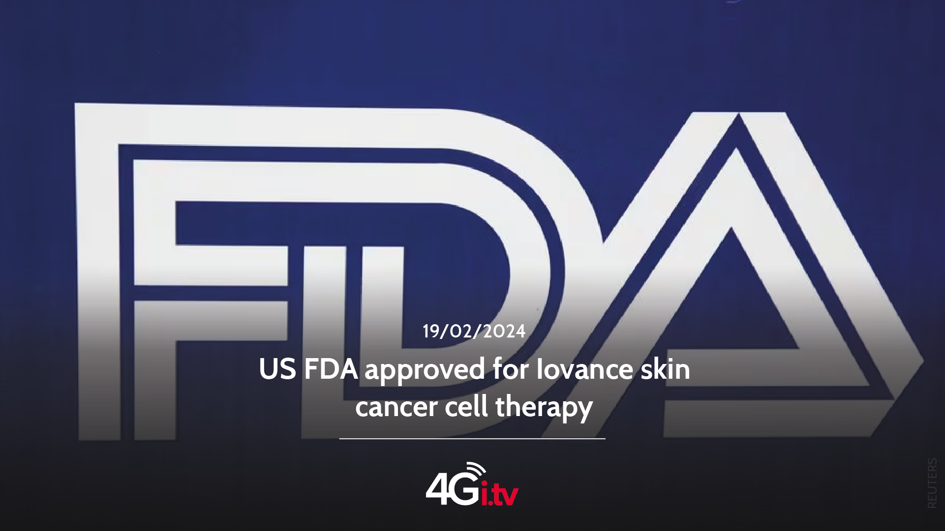 Read more about the article US FDA approved for Iovance skin cancer cell therapy 