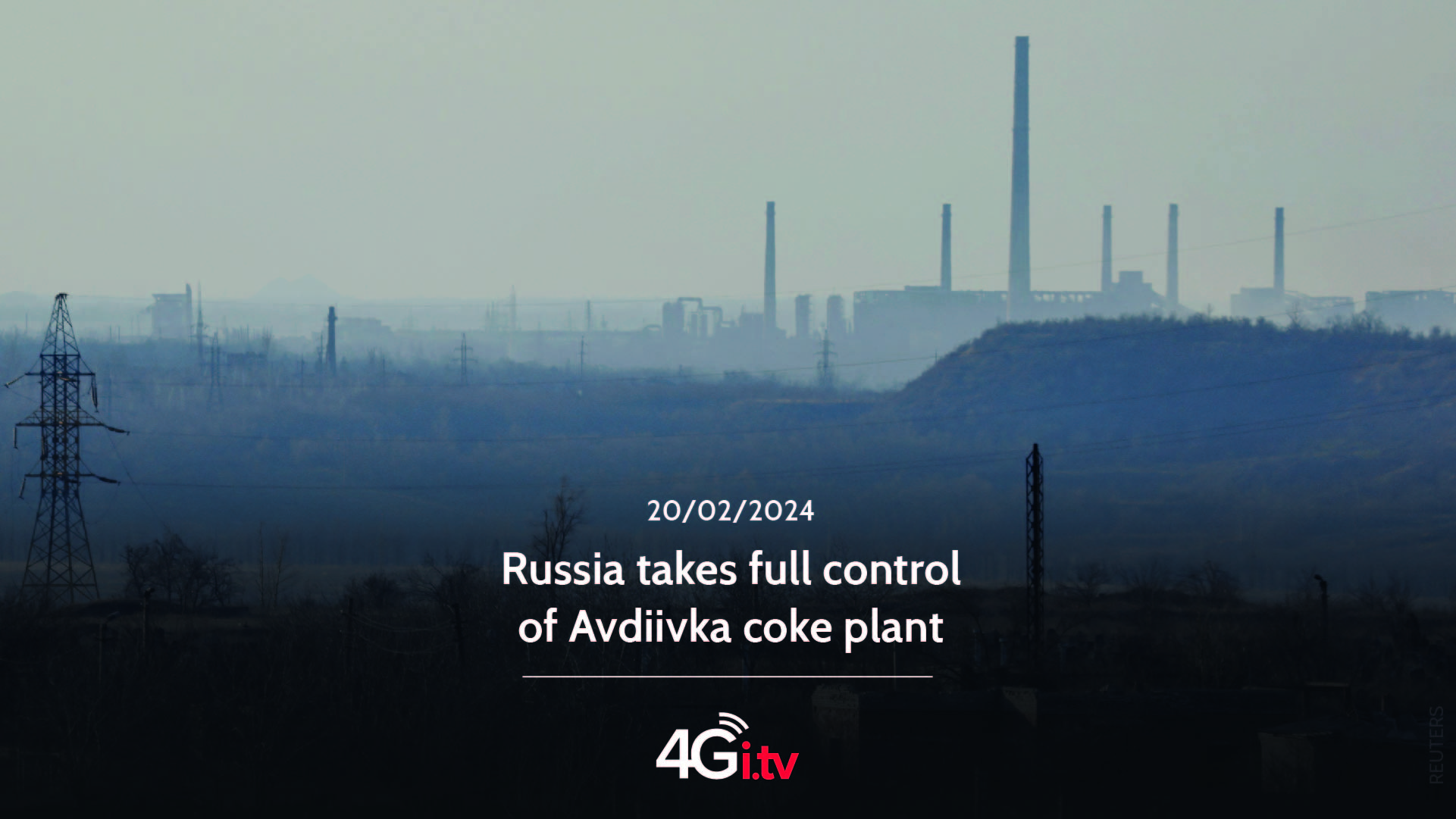Read more about the article Russia takes full control of Avdiivka coke plant