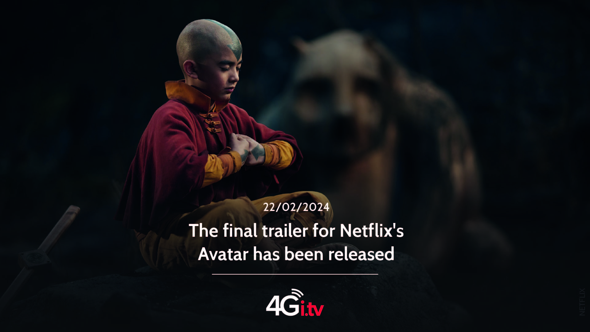 Подробнее о статье The final trailer for Netflix’s Avatar has been released