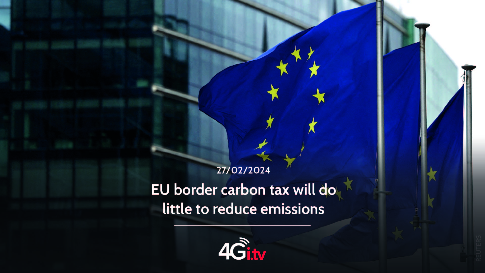 Read more about the article EU border carbon tax will do little to reduce emissions
