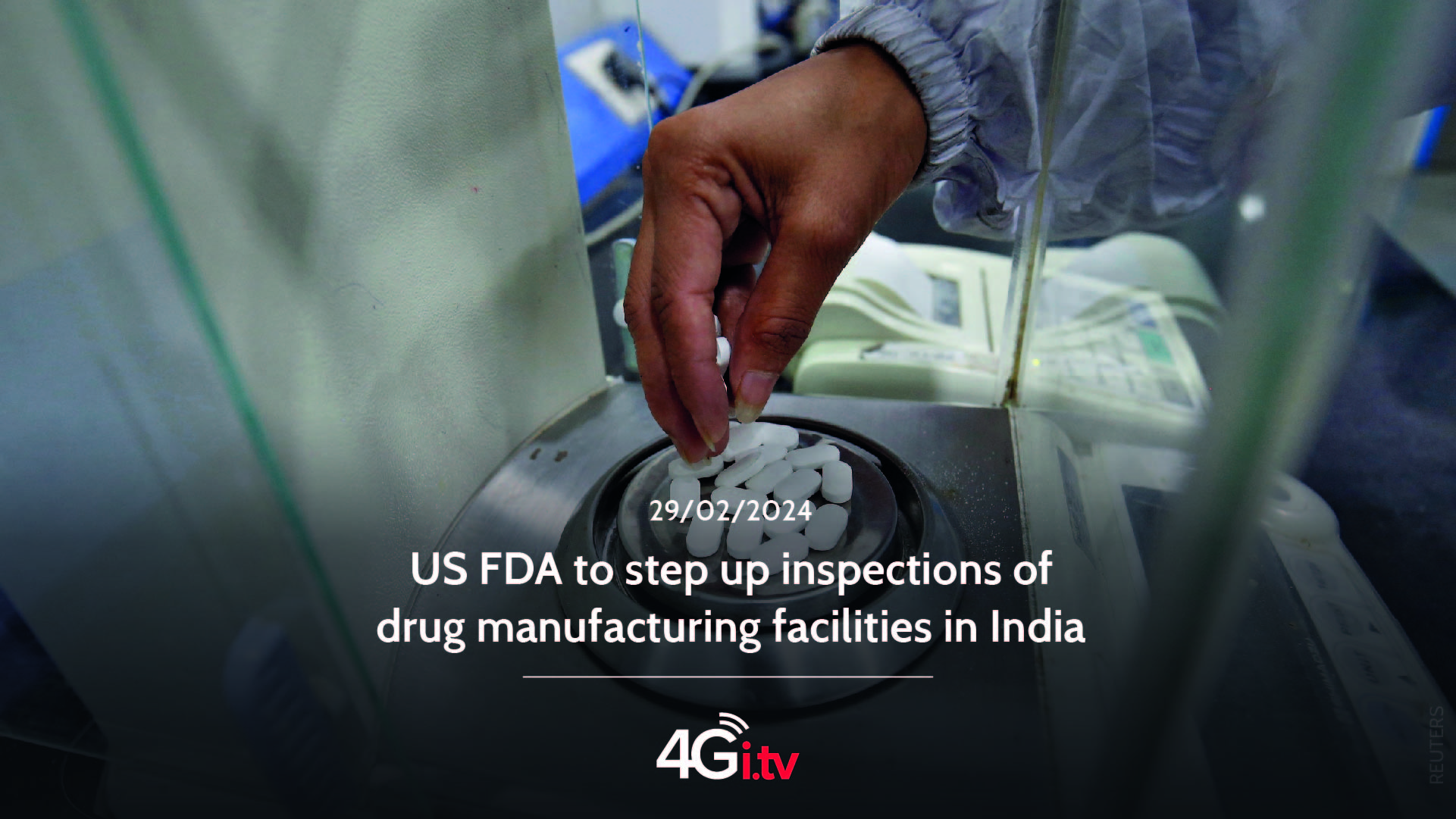 Read more about the article US FDA to step up inspections of drug manufacturing facilities in India