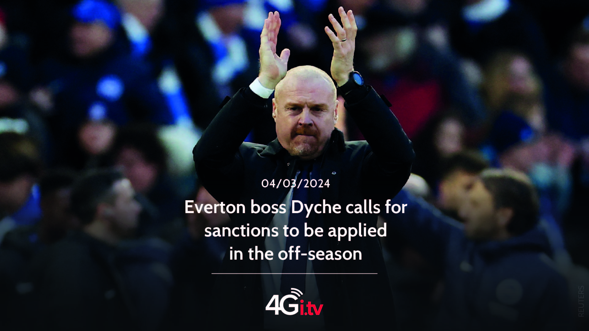 Подробнее о статье Everton boss Dyche calls for sanctions to be applied in the off-season