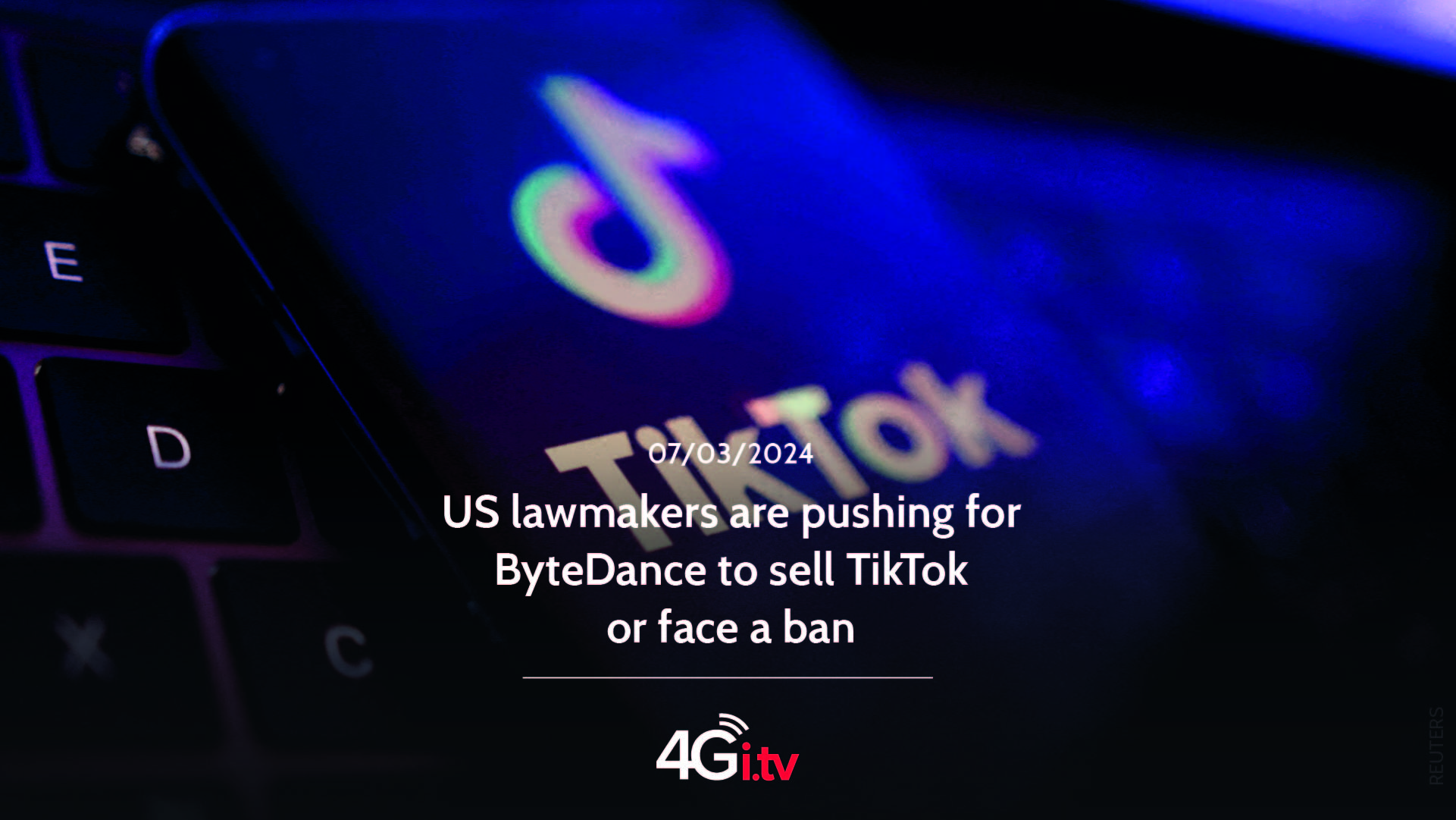 Read more about the article US lawmakers are pushing for ByteDance to sell TikTok or face a ban