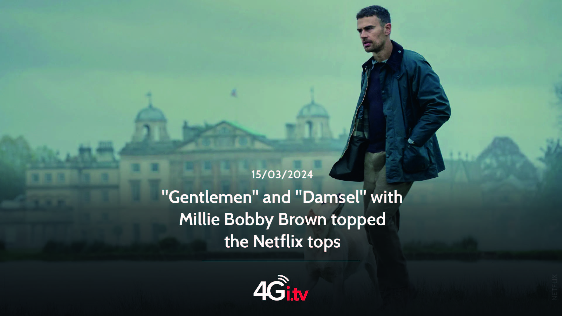 Read more about the article “Gentlemen” and “Damsel” with Millie Bobby Brown topped the Netflix tops