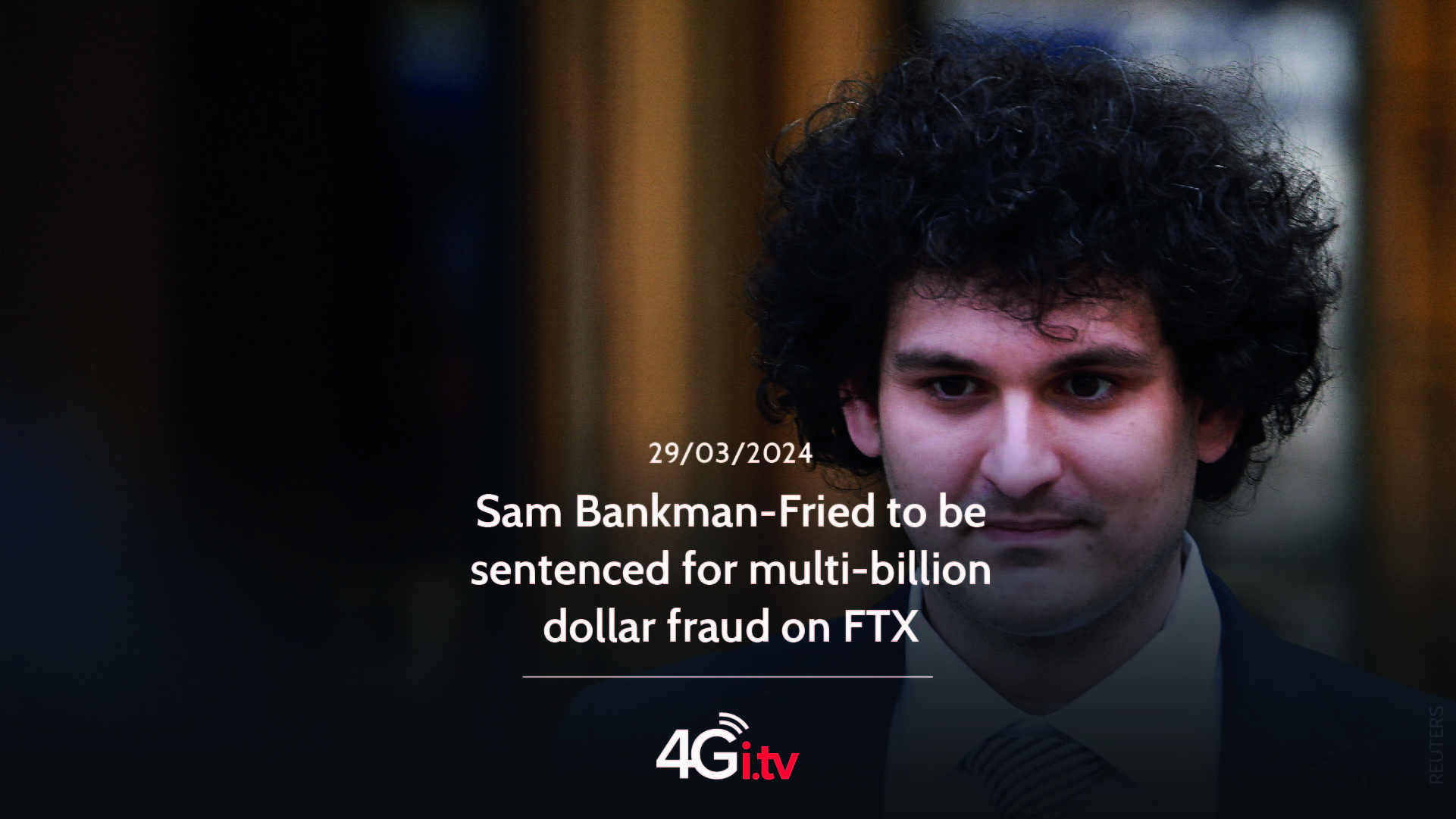 Lee más sobre el artículo Sam Bankman-Fried to be sentenced for multi-billion dollar fraud on FTX