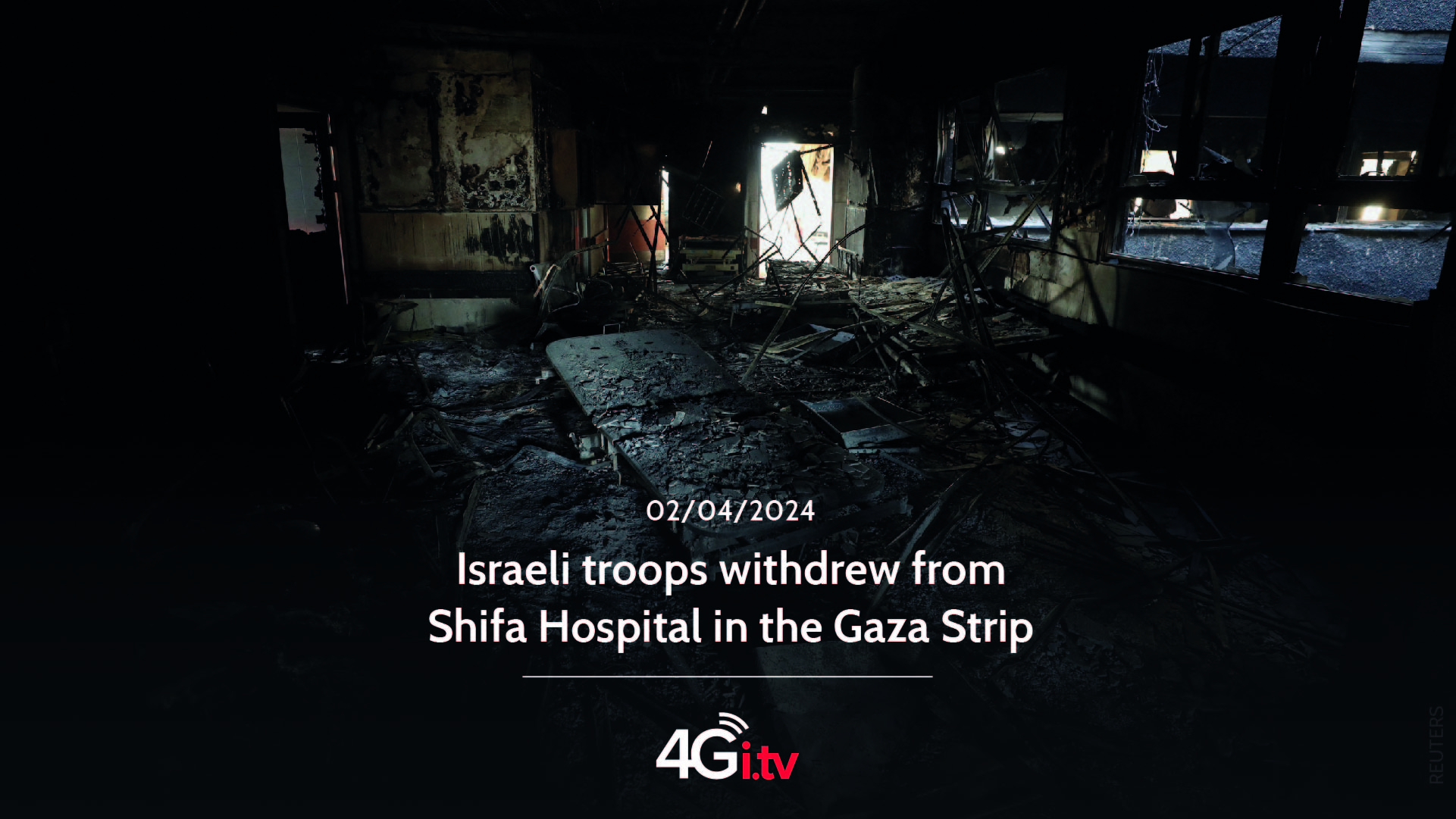 Read more about the article Israeli troops withdrew from Shifa Hospital in the Gaza Strip