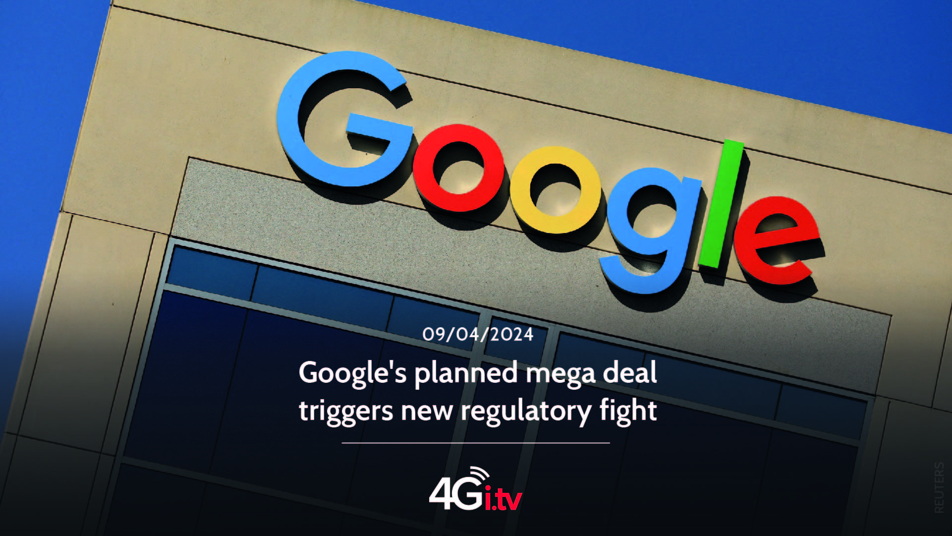 Read more about the article Google’s planned mega deal triggers new regulatory fight
