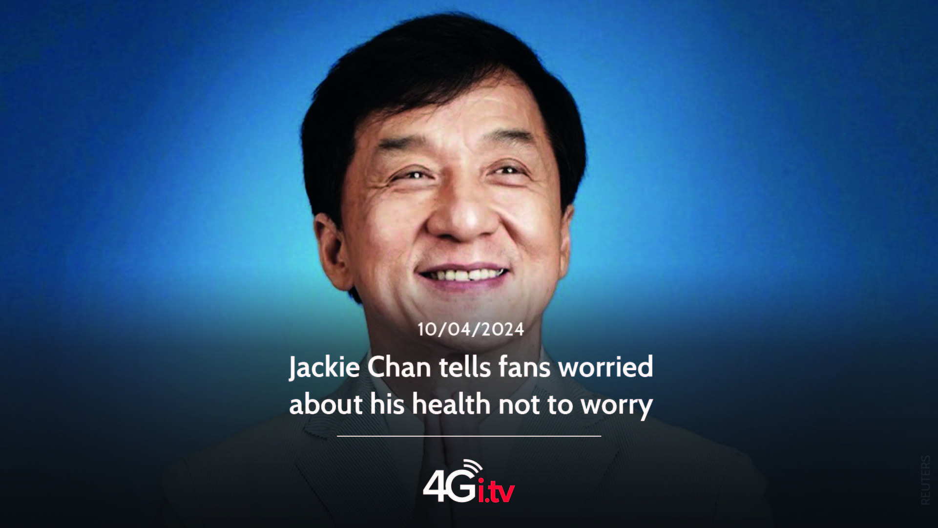 Lesen Sie mehr über den Artikel Jackie Chan tells fans worried about his health not to worry