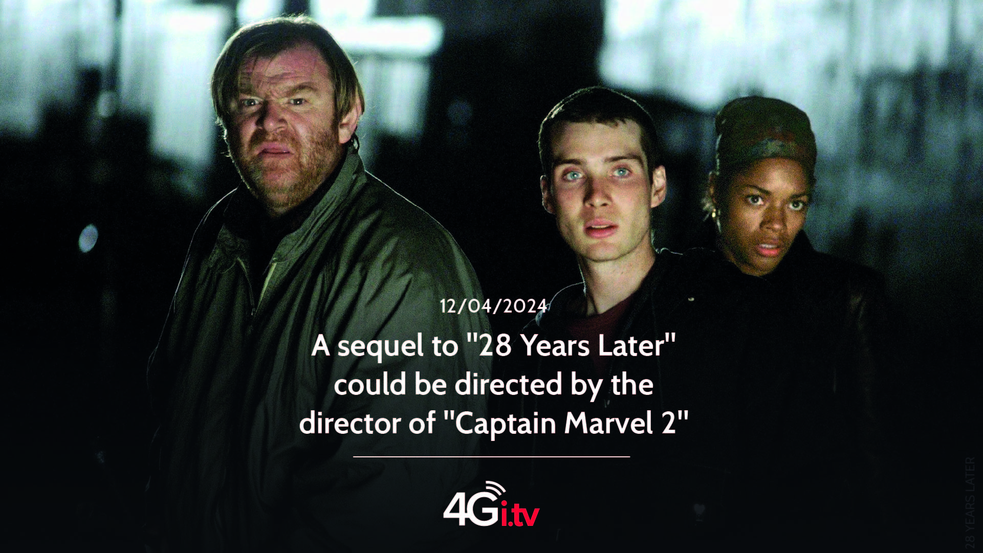 Read more about the article A sequel to “28 Years Later” could be directed by the director of “Captain Marvel 2”