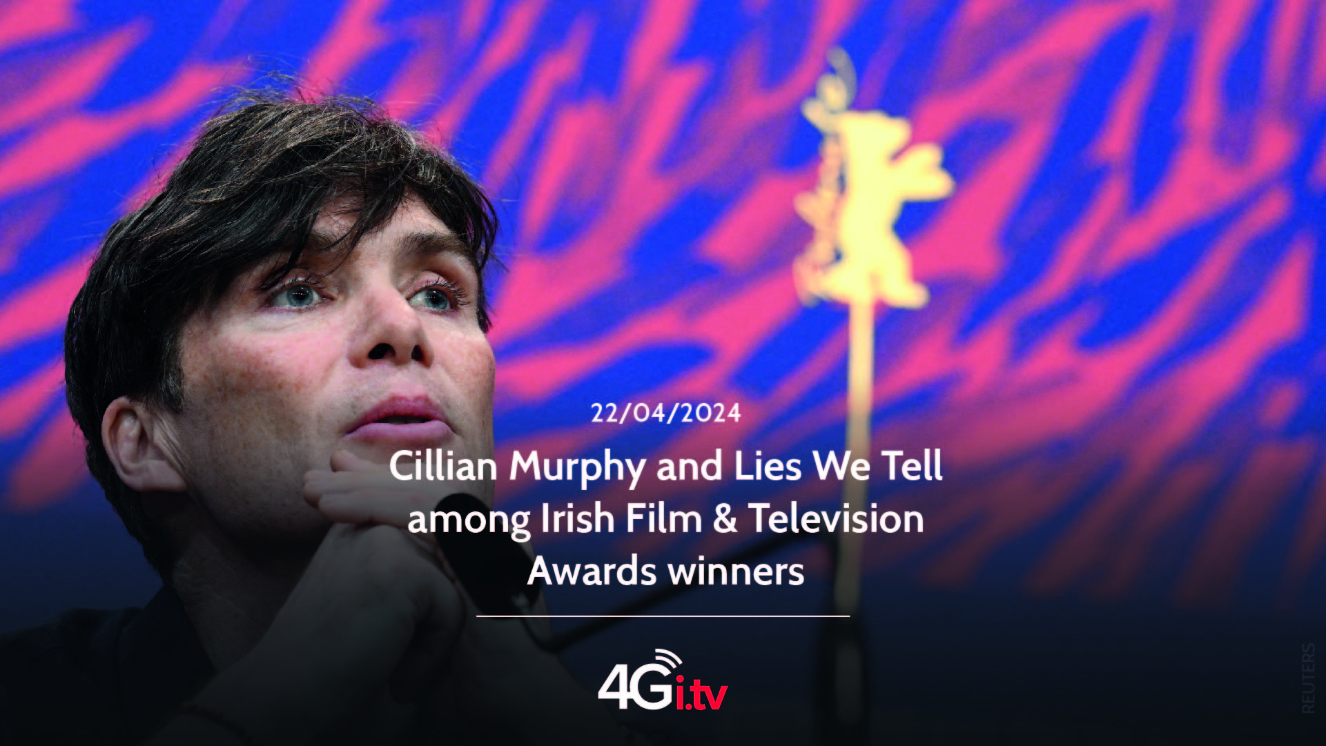 Lesen Sie mehr über den Artikel Cillian Murphy and Lies We Tell among Irish Film & Television Awards winners