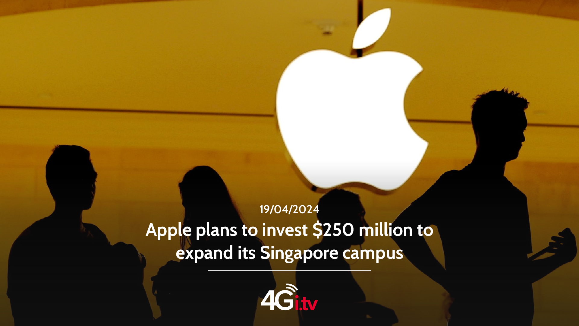 Read more about the article Apple plans to invest $250 million to expand its Singapore campus
