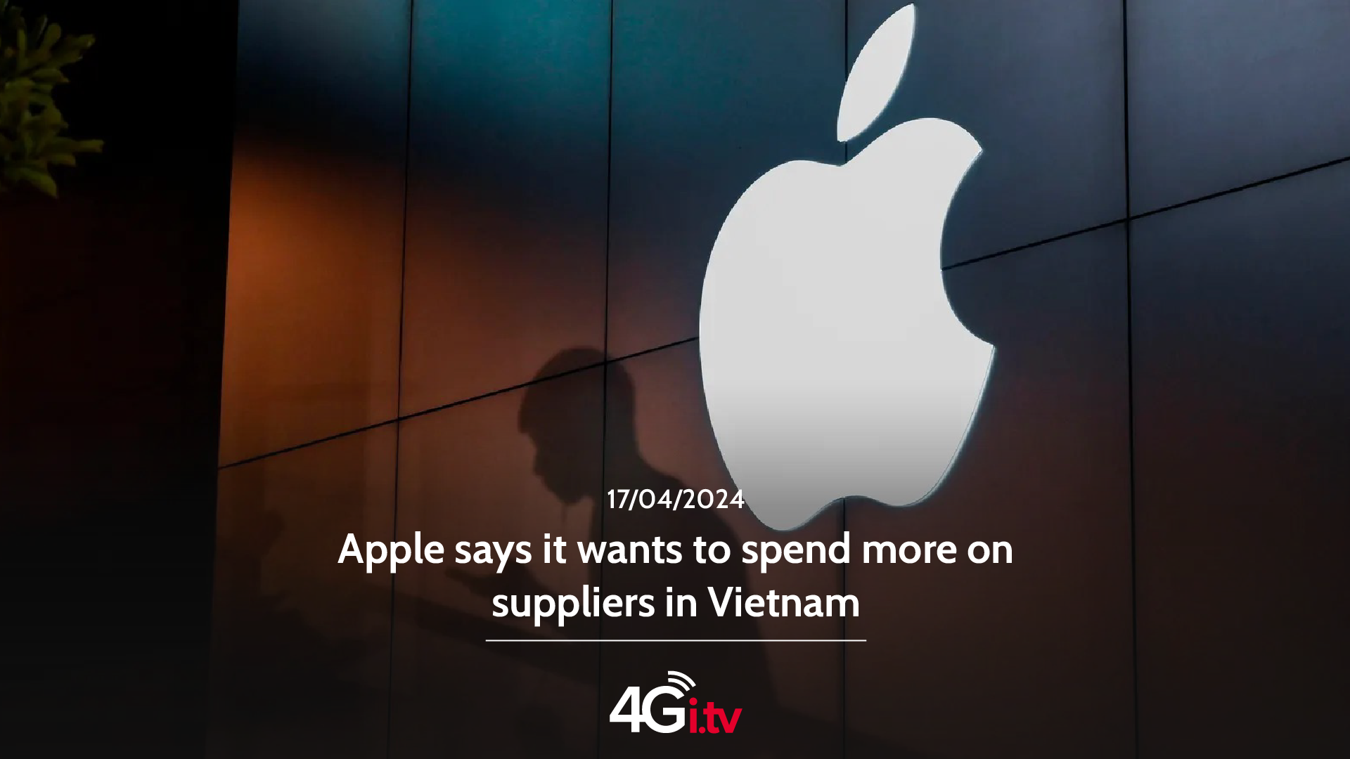 Lee más sobre el artículo Apple says it wants to spend more on suppliers in Vietnam