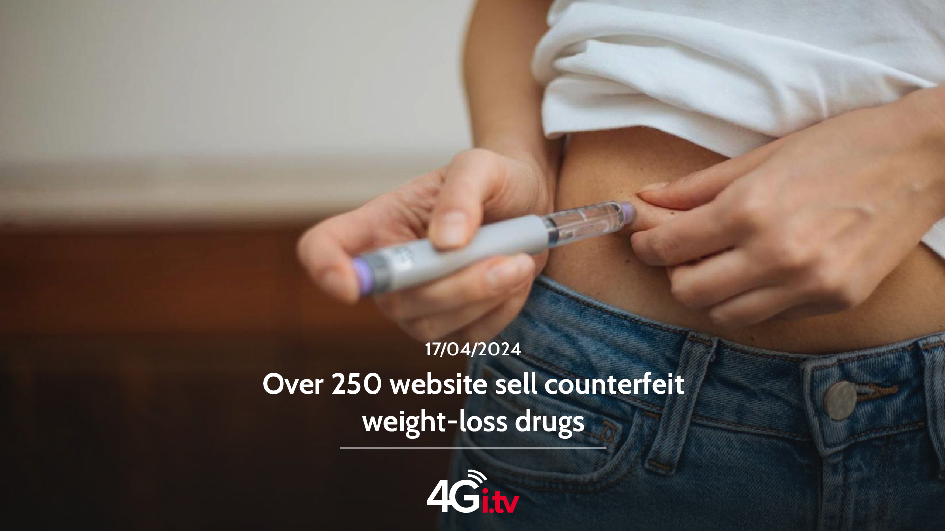 Lesen Sie mehr über den Artikel Over 250 website sell counterfeit weight-loss drugs