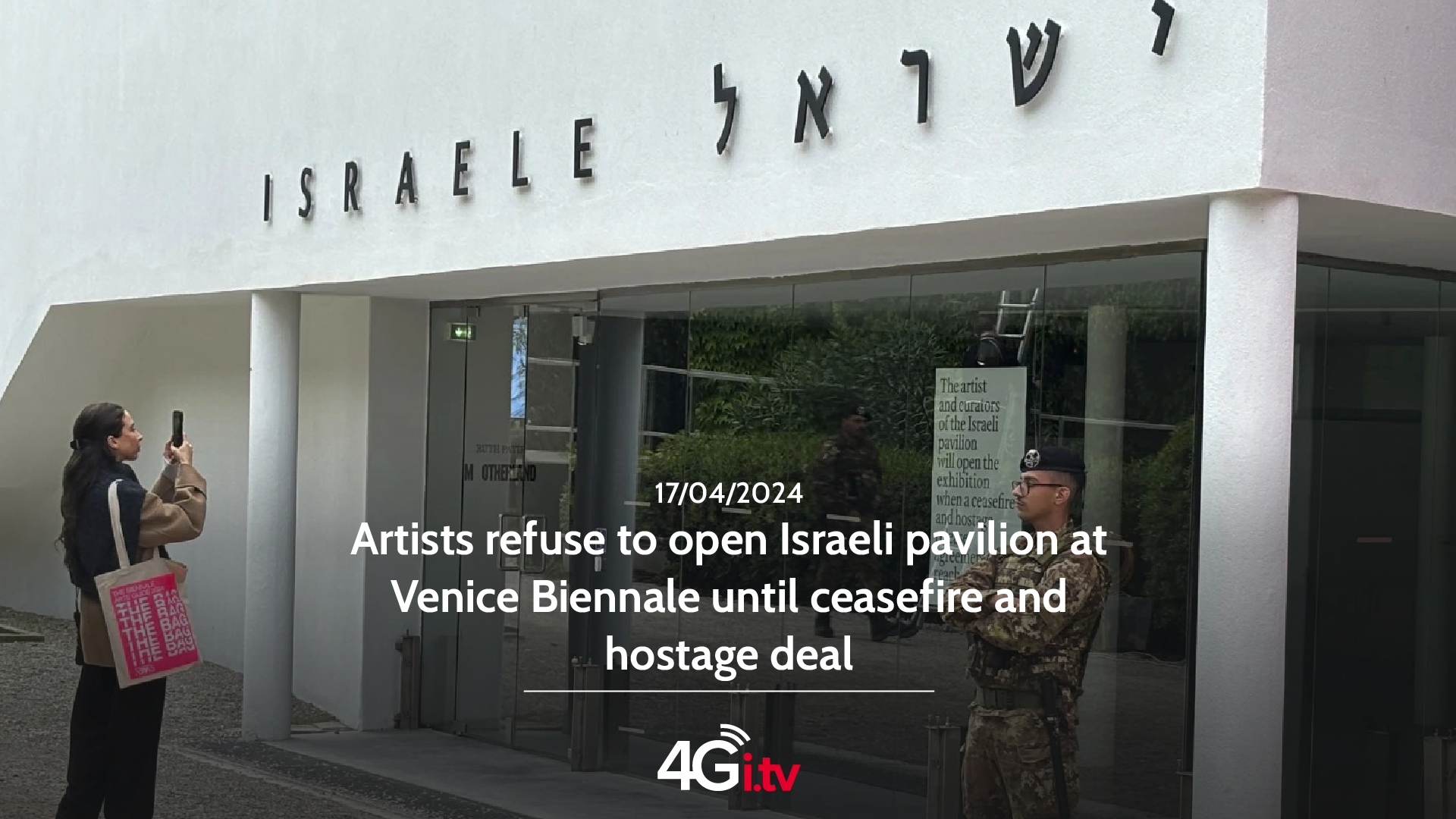 Read more about the article Artists refuse to open Israeli pavilion at Venice Biennale until ceasefire and hostage deal