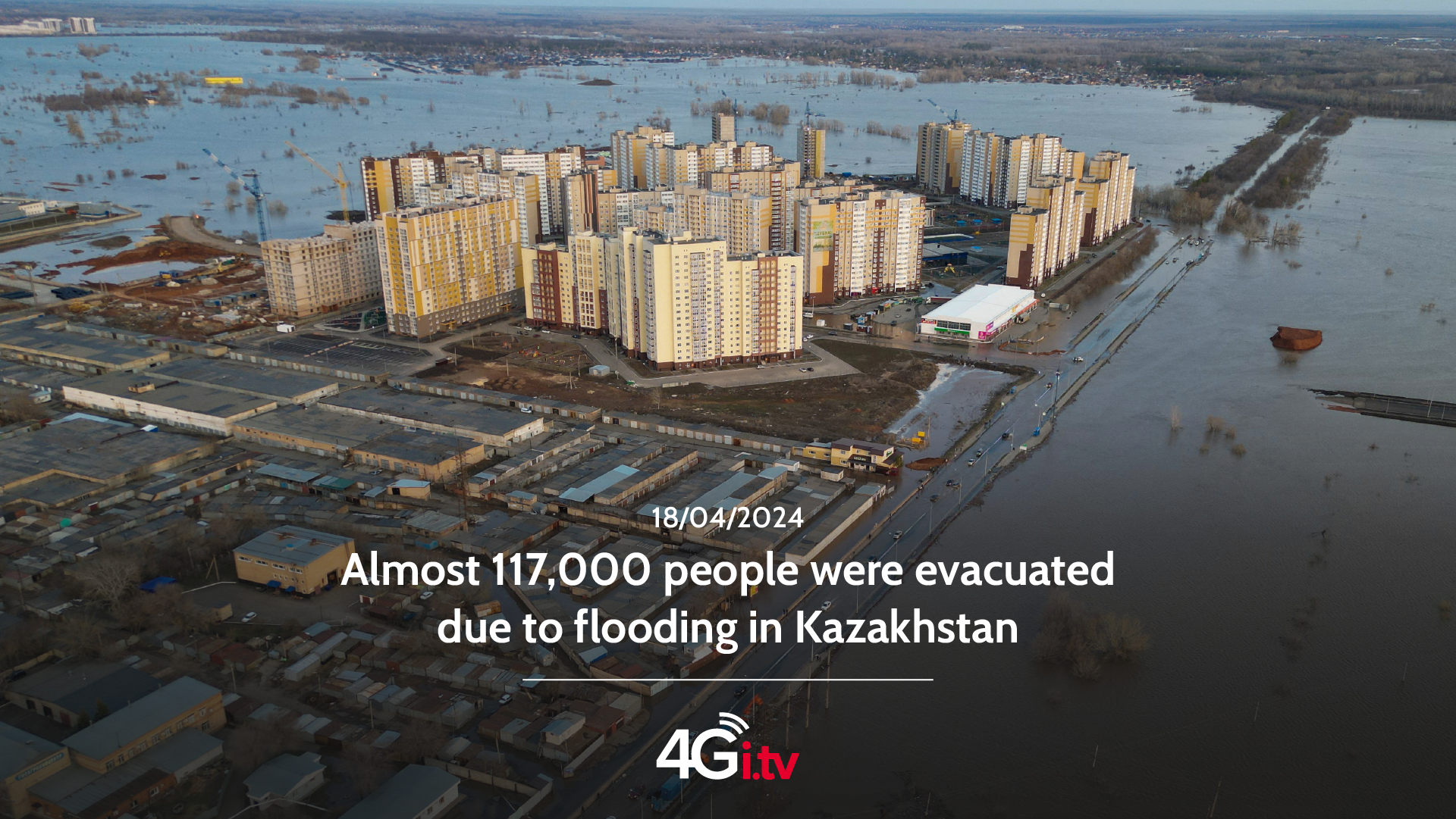 Read more about the article Almost 117,000 people were evacuated due to flooding in Kazakhstan