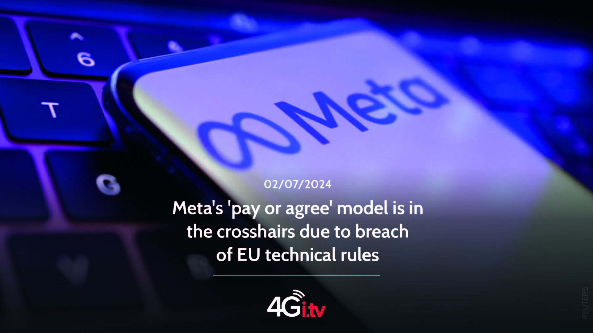 Read more about the article Meta’s ‘pay or agree’ model is in the crosshairs due to breach of EU technical rules