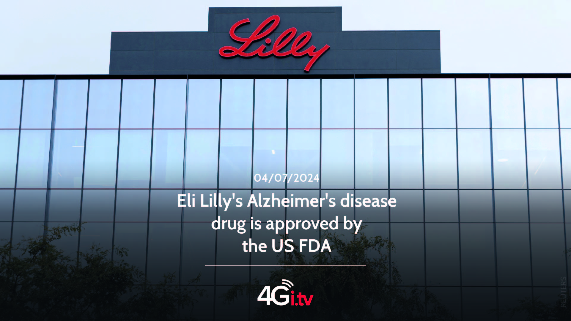 Read more about the article Eli Lilly’s Alzheimer’s disease drug is approved by the US FDA