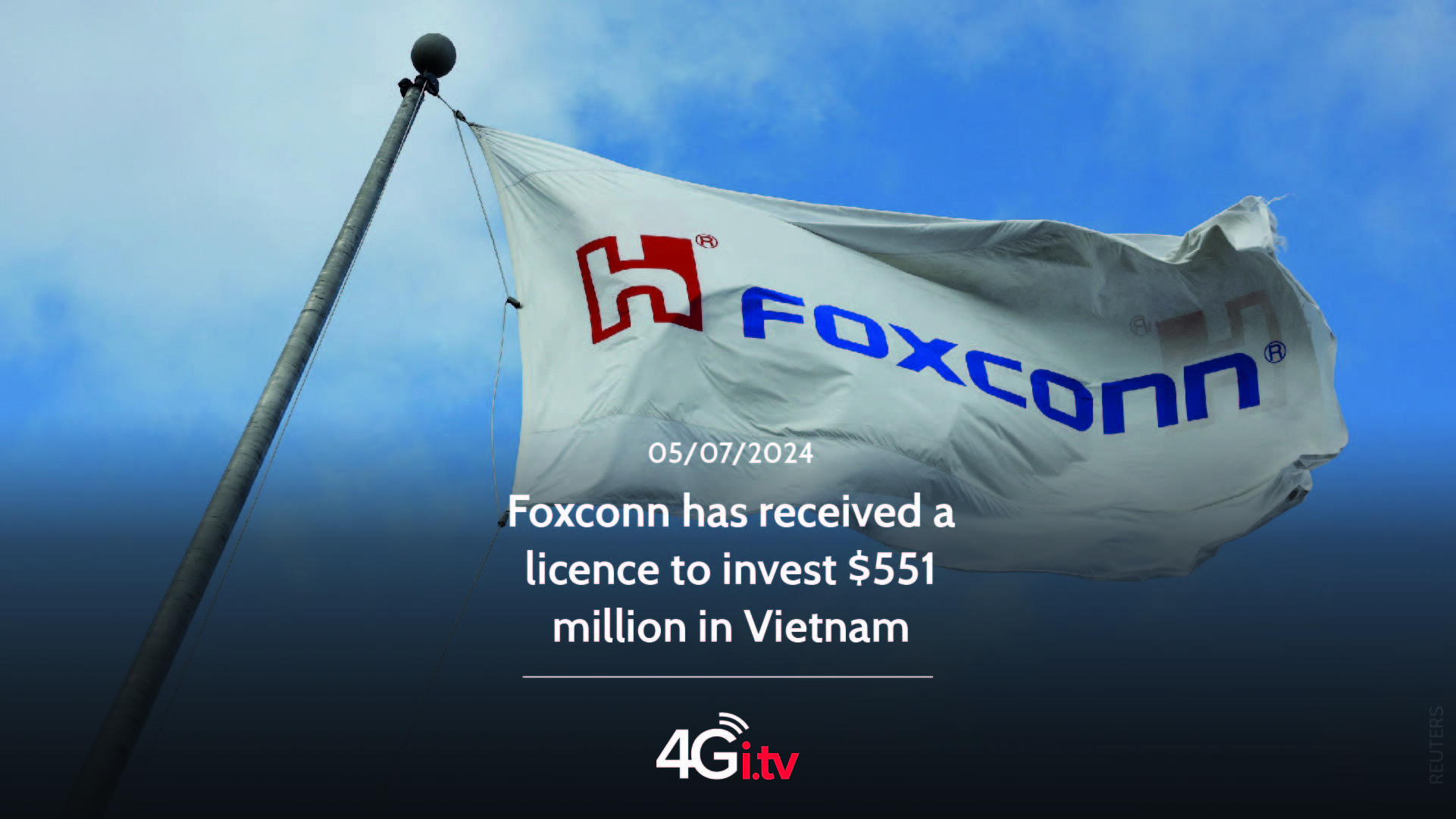 Lee más sobre el artículo Foxconn has received a licence to invest $551 million in Vietnam