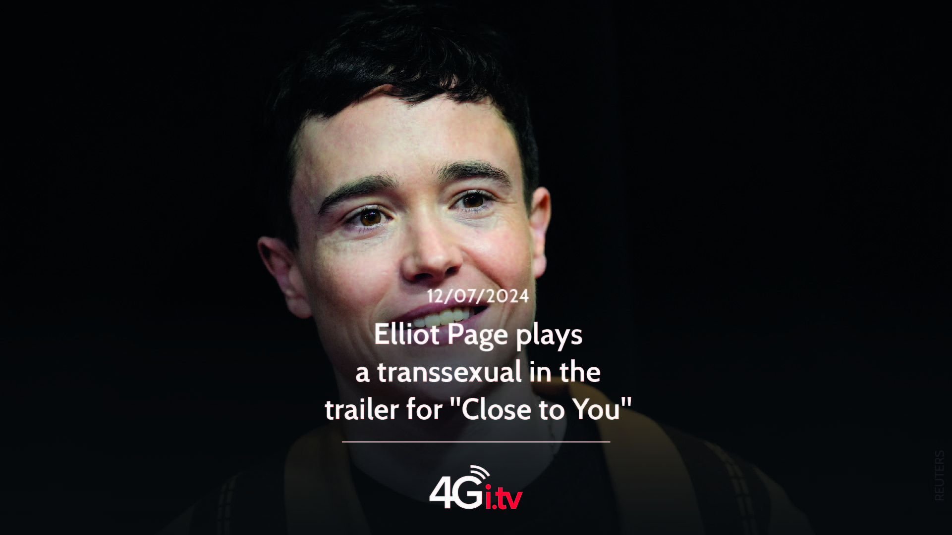 Read more about the article Elliot Page plays a transsexual in the trailer for “Close to You”