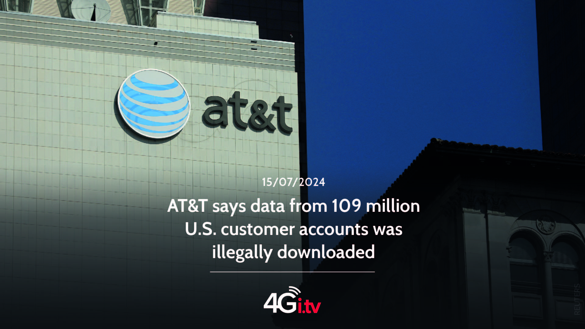 Подробнее о статье AT&T says data from 109 million U.S. customer accounts was illegally downloaded