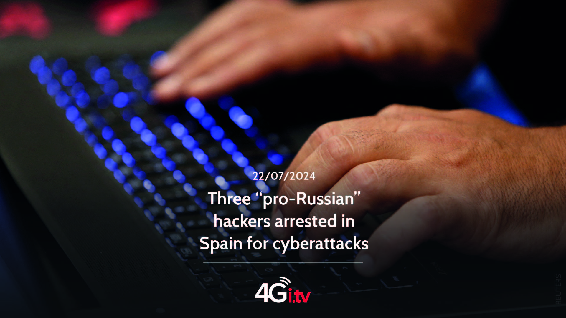 Подробнее о статье Three “pro-Russian” hackers arrested in Spain for cyberattacks