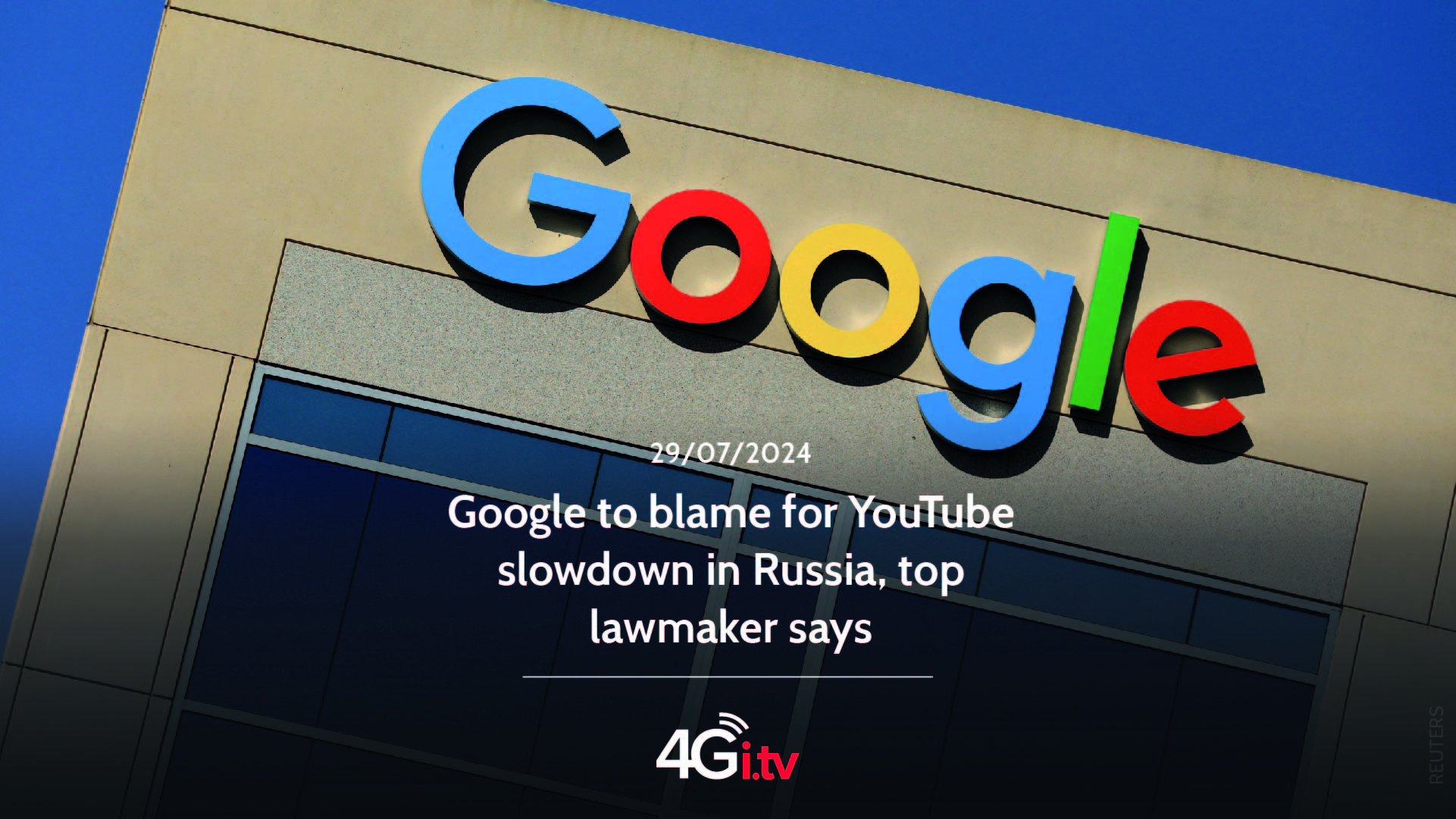 Read more about the article Google to blame for YouTube slowdown in Russia, top lawmaker says